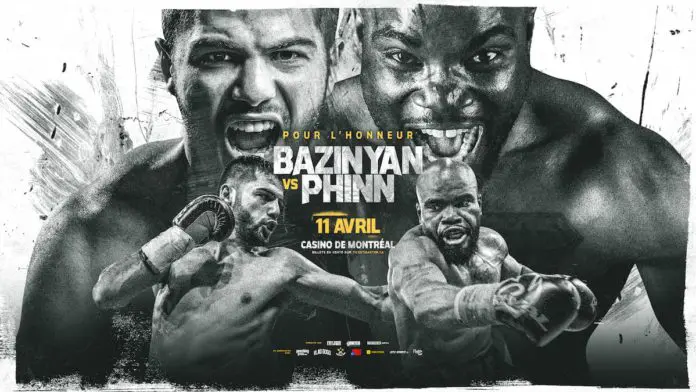 Bazinyan vs Phinn to clash on April 11 at Montreal Casino